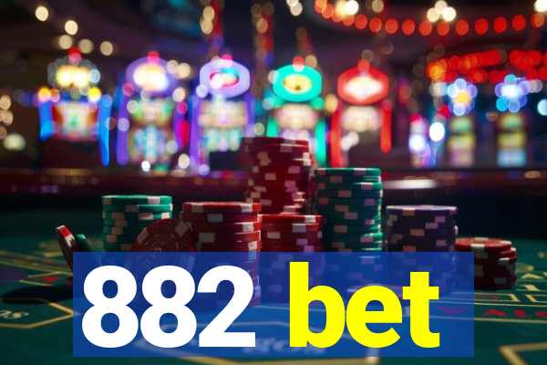 882 bet